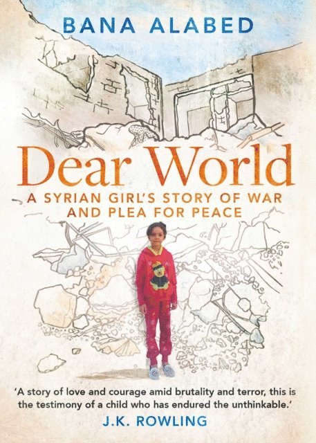 Bana Alabed - Dear World, E-bok