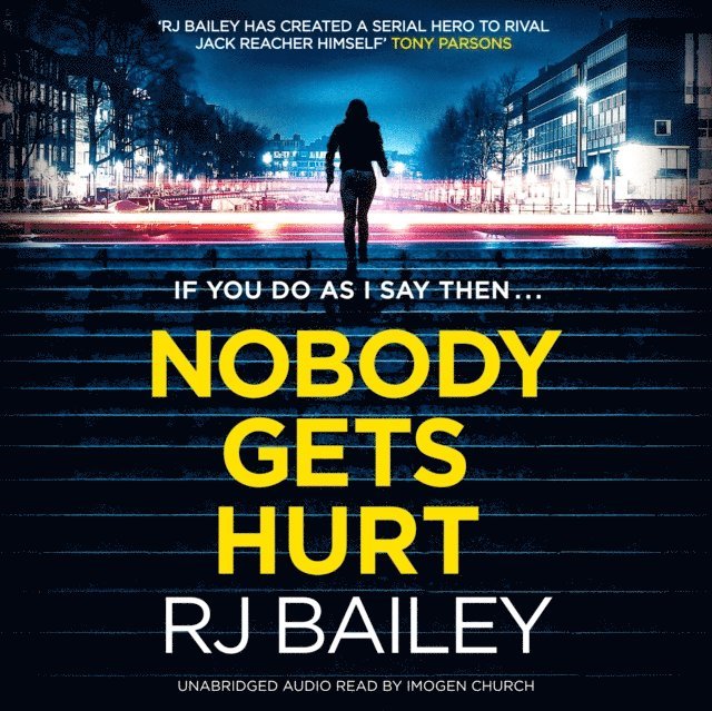 RJ Bailey - Nobody Gets Hurt, Ljudbok