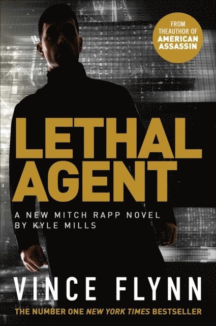 Kyle Mills, Vince Flynn - Lethal Agent, E-bok