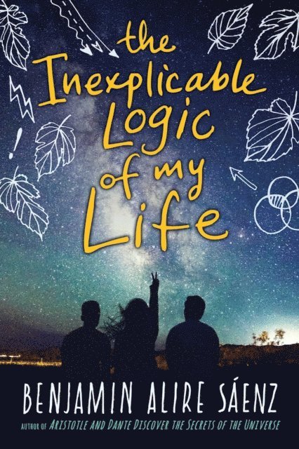 Benjamin Alire Saenz - Inexplicable Logic of My Life, E-bok