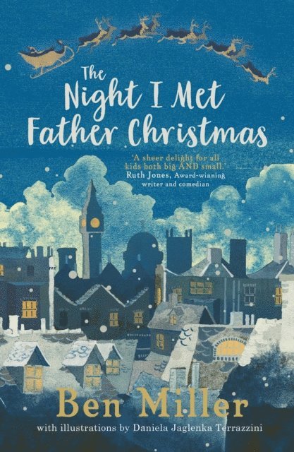 Ben Miller - Night I Met Father Christmas, E-bok