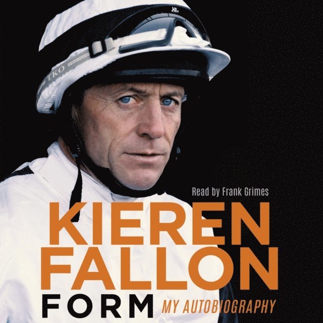 Kieren Fallon - Form, Ljudbok