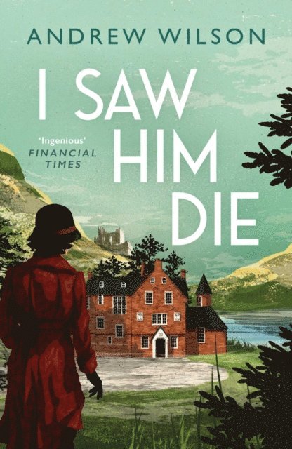 Andrew Wilson - I Saw Him Die, E-bok