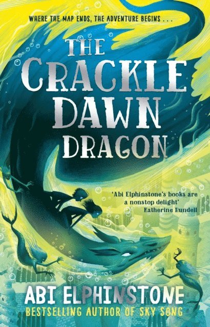 Abi Elphinstone - Crackledawn Dragon, E-bok