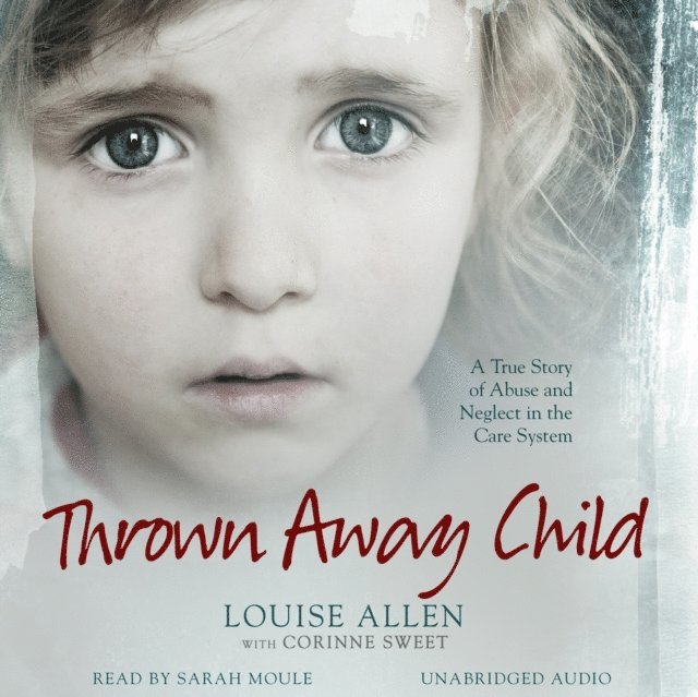 Louise Allen - Thrown Away Child, Ljudbok