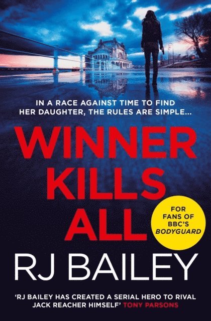 RJ Bailey - Winner Kills All, E-bok