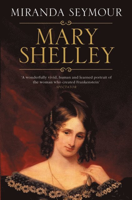 Miranda Seymour - Mary Shelley, E-bok