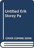 ERIK STOREY, Erik Storey - UNTITLED ERIK STOREY PA, Häftad