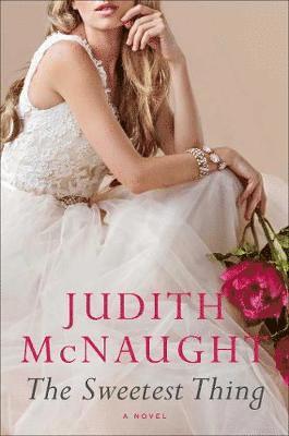 Judith Mcnaught - The Sweetest Thing, Häftad