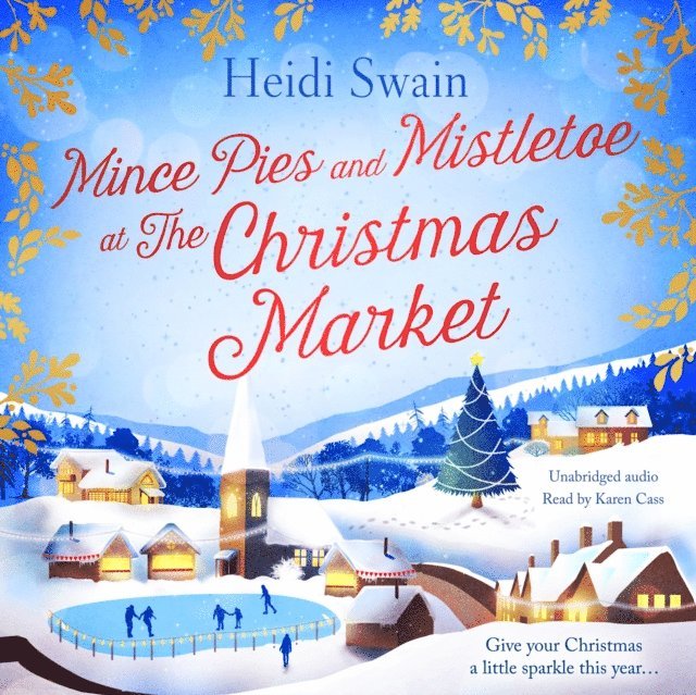 Heidi Swain - Mince Pies and Mistletoe at the Christmas Market, Ljudbok