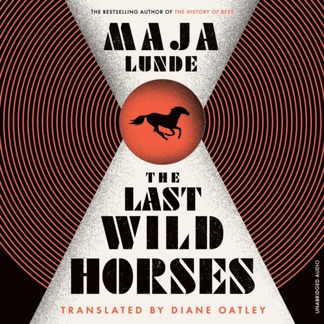 Rob Shapiro, Maja Lunde - Last Wild Horses, Ljudbok