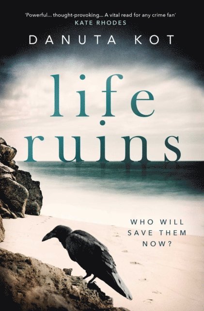 Danuta Kot - Life Ruins, E-bok