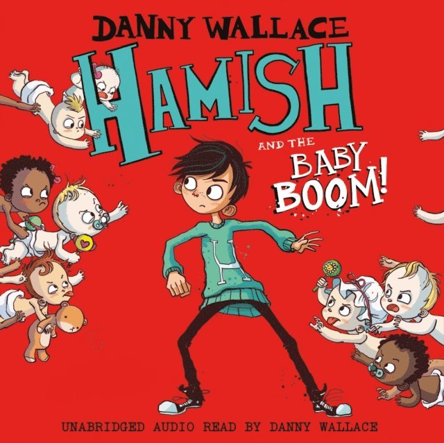 Danny Wallace - Hamish and the Baby BOOM!, Ljudbok