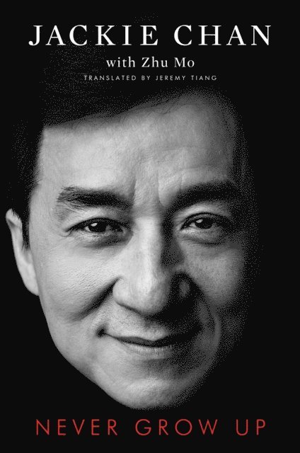 Jackie Chan - Never Grow Up, E-bok
