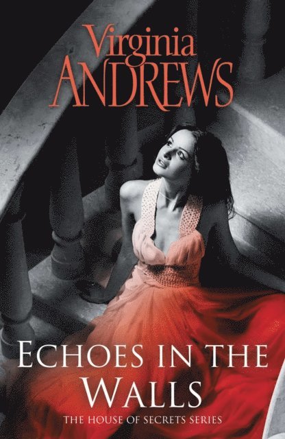 Virginia Andrews - Echoes In The Walls, E-bok