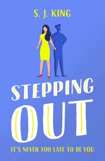 S J King - Stepping Out, E-bok