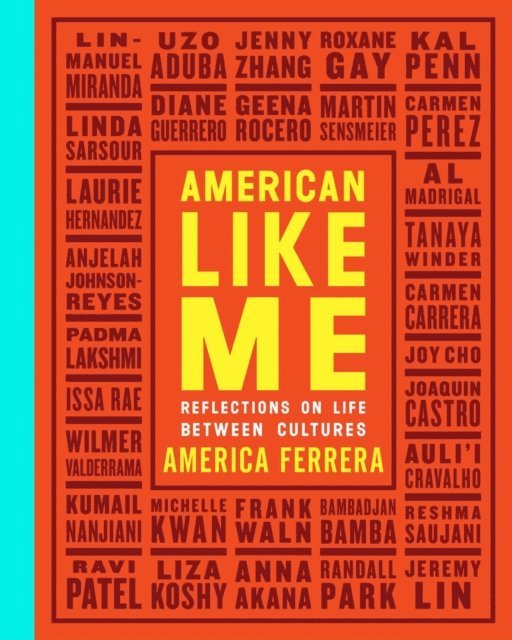 America Ferrera - American Like Me, E-bok
