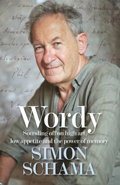 Simon Schama - Wordy, E-bok