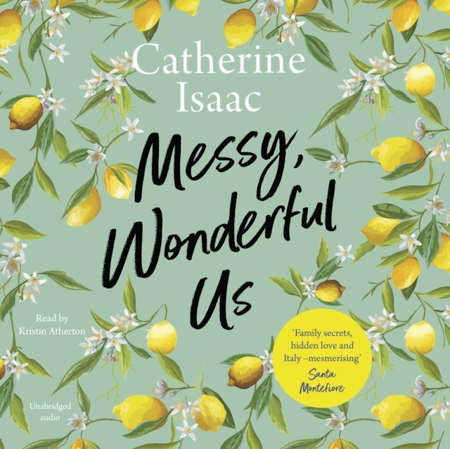 Catherine Isaac - Messy, Wonderful Us, Ljudbok