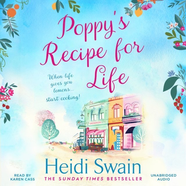 Heidi Swain - Poppy's Recipe for Life, Ljudbok