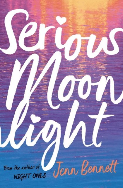 Jenn Bennett - Serious Moonlight, E-bok. Tillgänglighet: Lägg i varukorg