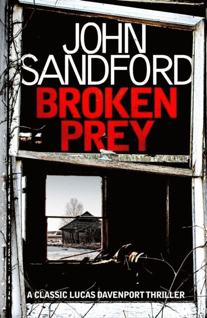 John Sandford - Broken Prey, E-bok