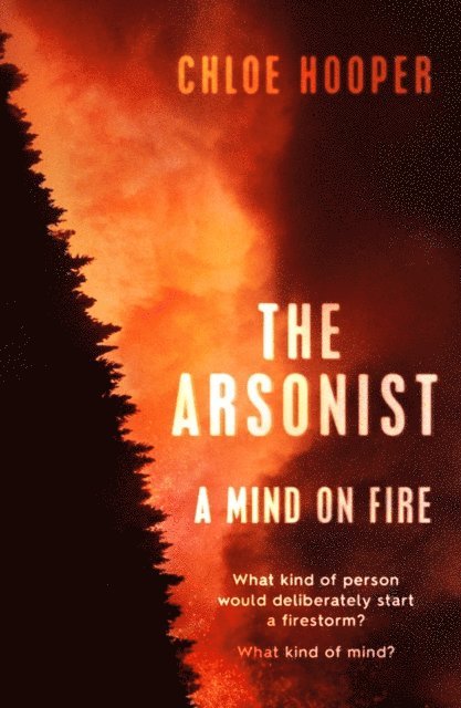 Chloe Hooper - Arsonist, E-bok