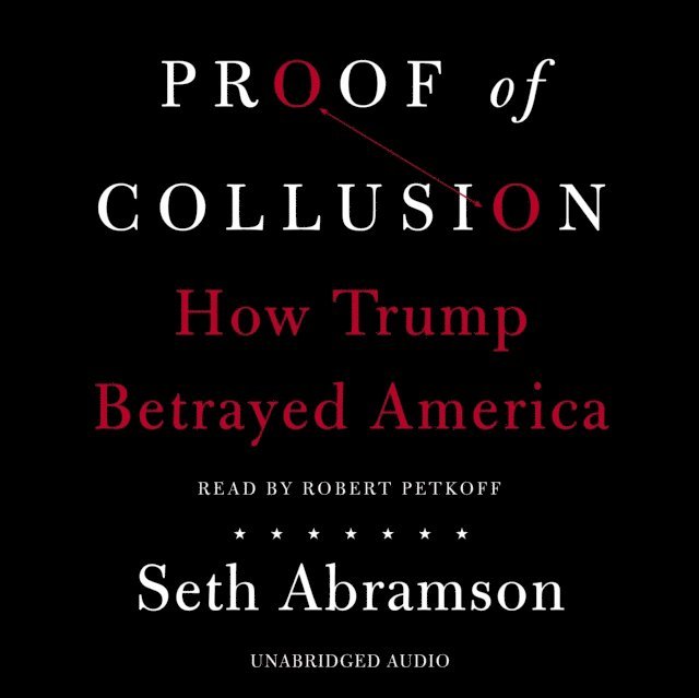 Seth Abramson - Proof of Collusion, Ljudbok