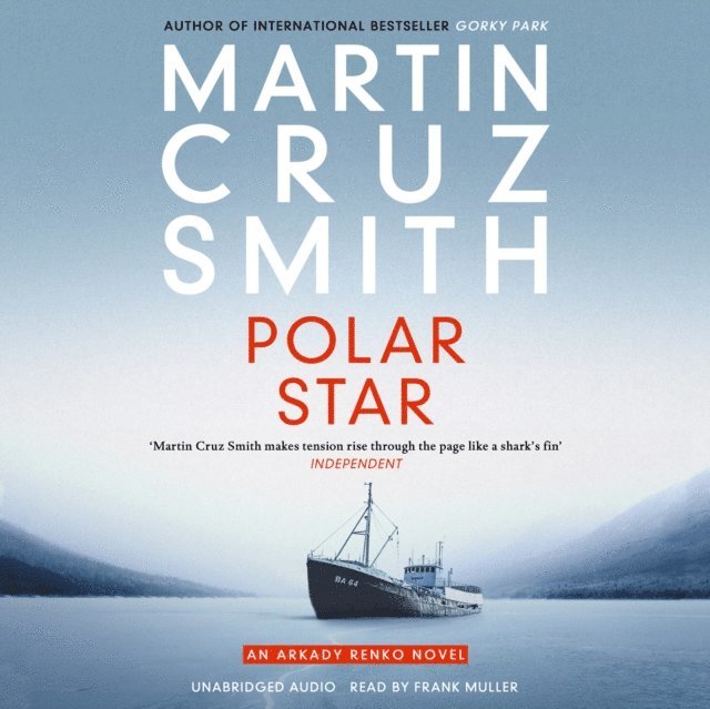 Martin Cruz Smith - Polar Star, Ljudbok