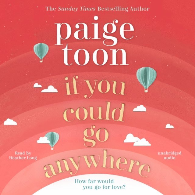 Paige Toon - If You Could Go Anywhere, Ljudbok