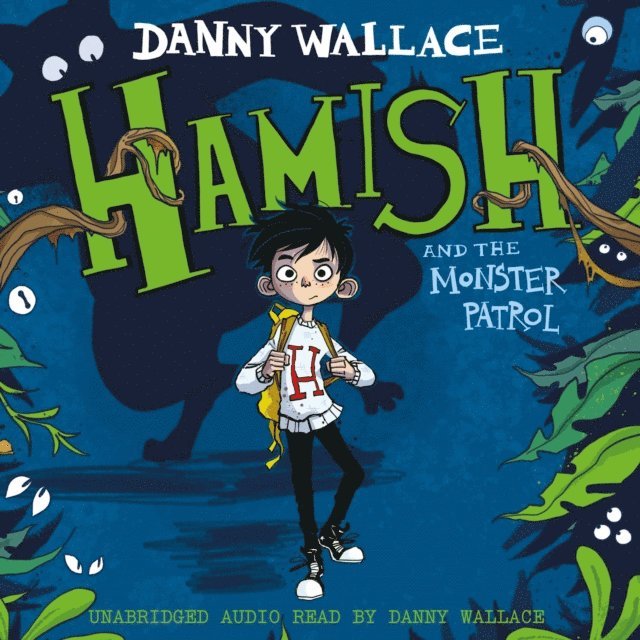 Danny Wallace - Hamish and the Monster Patrol, Ljudbok