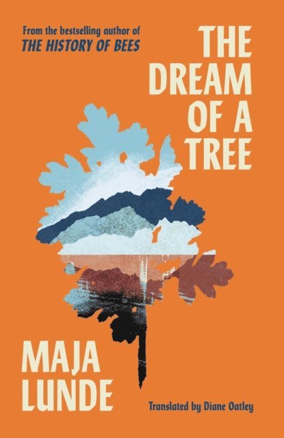Maja Lunde - Dream of a Tree, E-bok