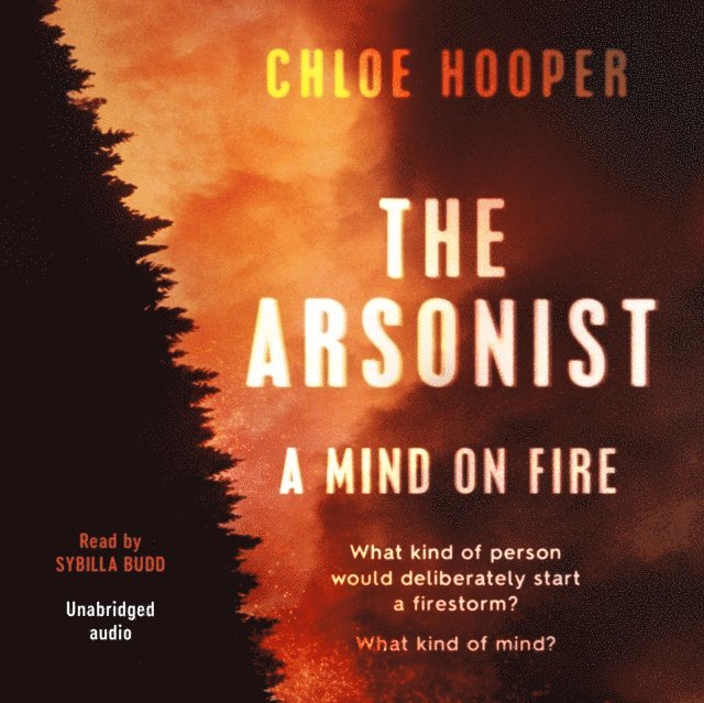 Chloe Hooper - Arsonist, Ljudbok