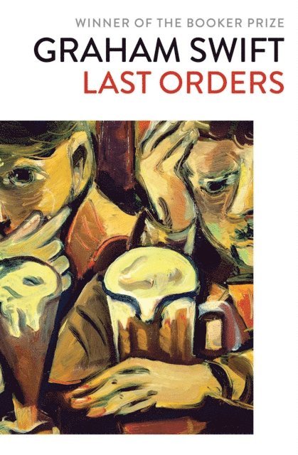 Graham Swift - Last Orders, E-bok