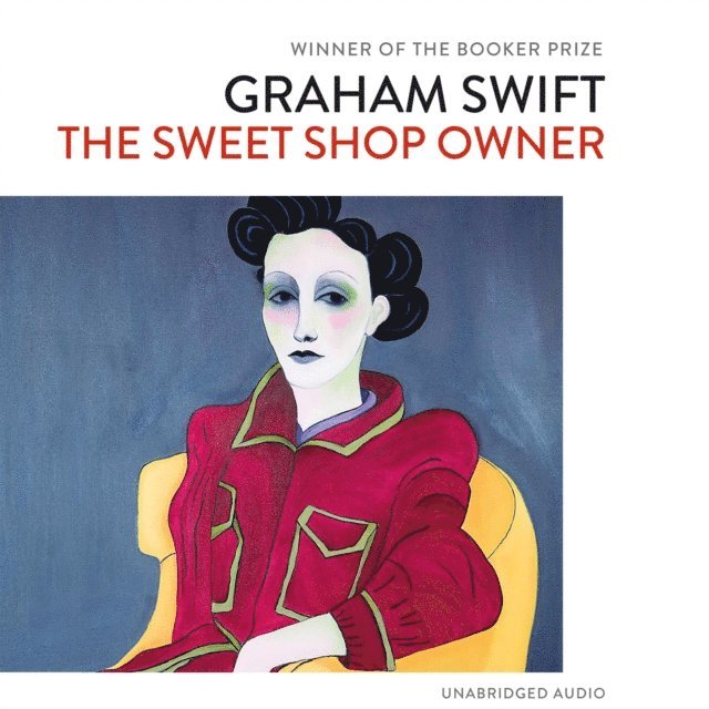 Graham Swift - Sweet Shop Owner, Ljudbok