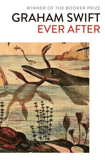 Graham Swift - Ever After, E-bok