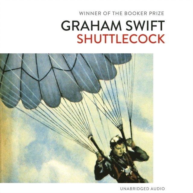 Graham Swift - Shuttlecock, Ljudbok