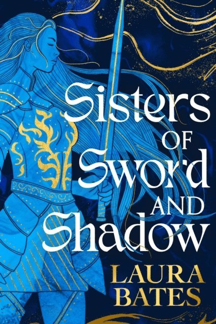 Laura Bates - Sisters of Sword and Shadow, E-bok