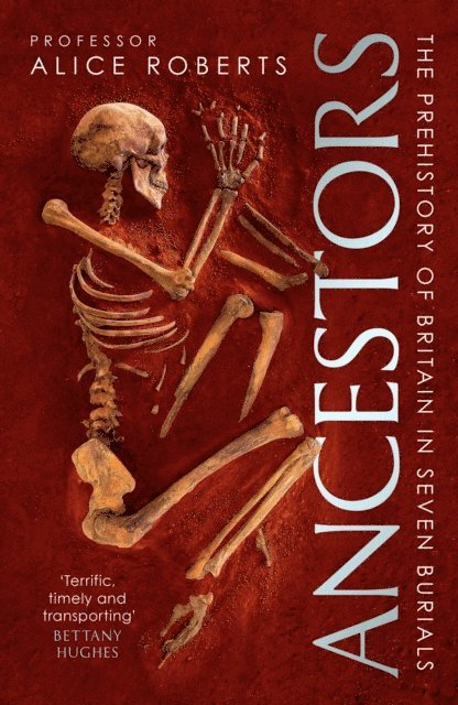 Alice Roberts - Ancestors, E-bok