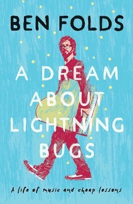 Dream About Lightning Bugs av Ben Folds