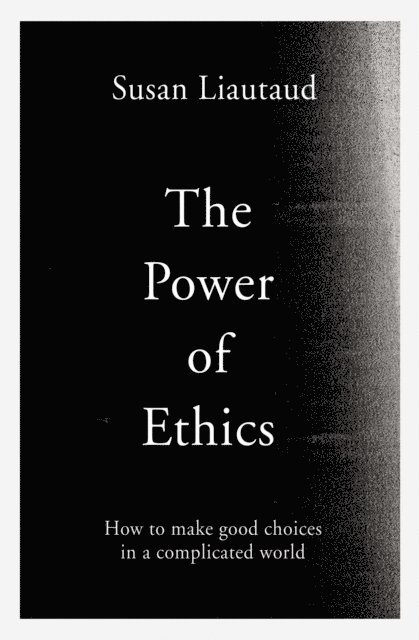 Lisa Sweetingham, Susan Liautaud - Power of Ethics, E-bok