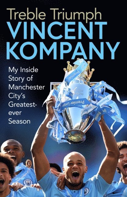 Vincent Kompany - Treble Triumph, E-bok
