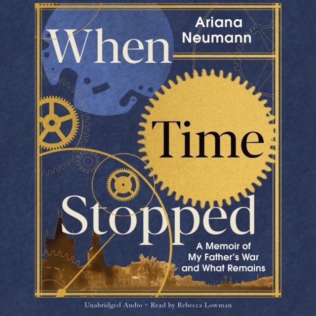Ariana Neumann - When Time Stopped, Ljudbok