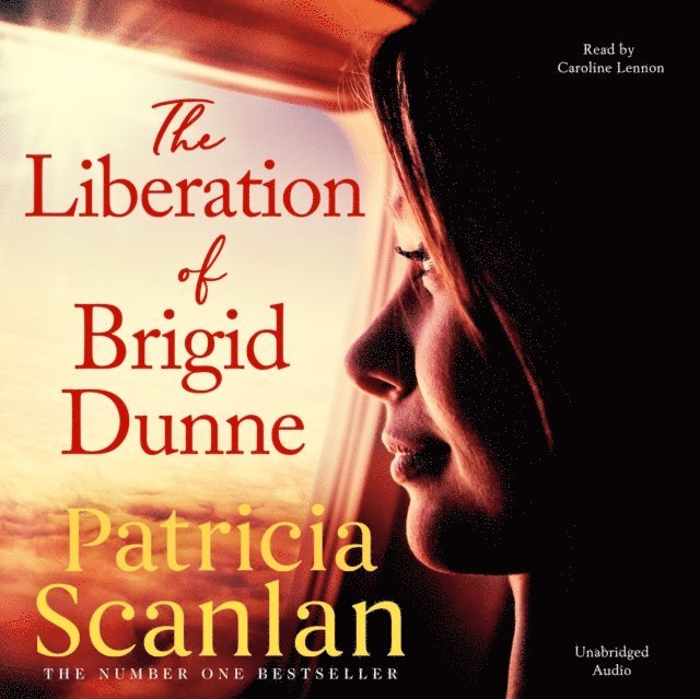 Patricia Scanlan - Liberation of Brigid Dunne, Ljudbok
