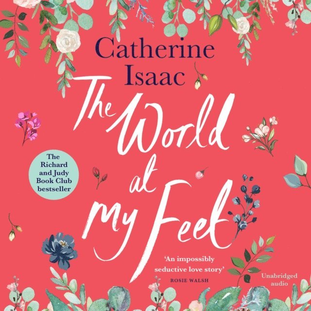 Rose Akroyd, Catherine Isaac - World at My Feet, Ljudbok