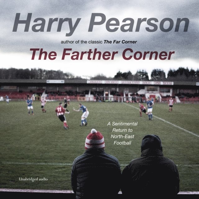 Harry Pearson - Farther Corner, Ljudbok