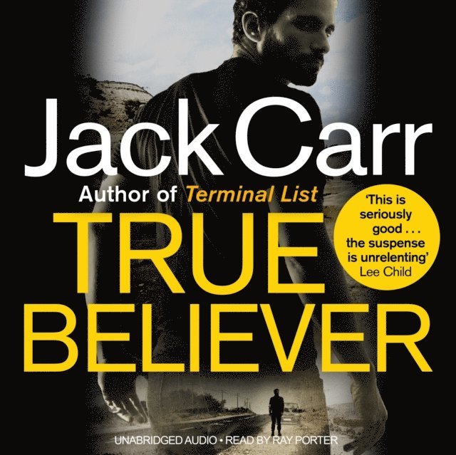 Jack Carr - True Believer, Ljudbok