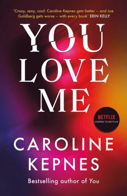 Caroline Kepnes - You Love Me, E-bok