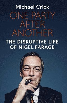 Michael Crick - One Party After Another, Inbunden