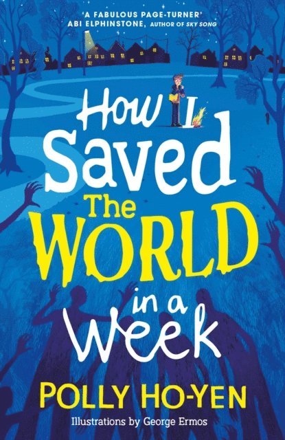 Polly Ho-Yen - How I Saved the World in a Week, E-bok